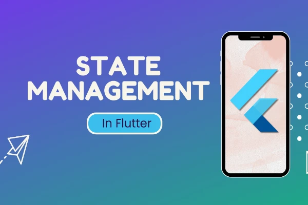 Mobile App Development  Flutter State Management